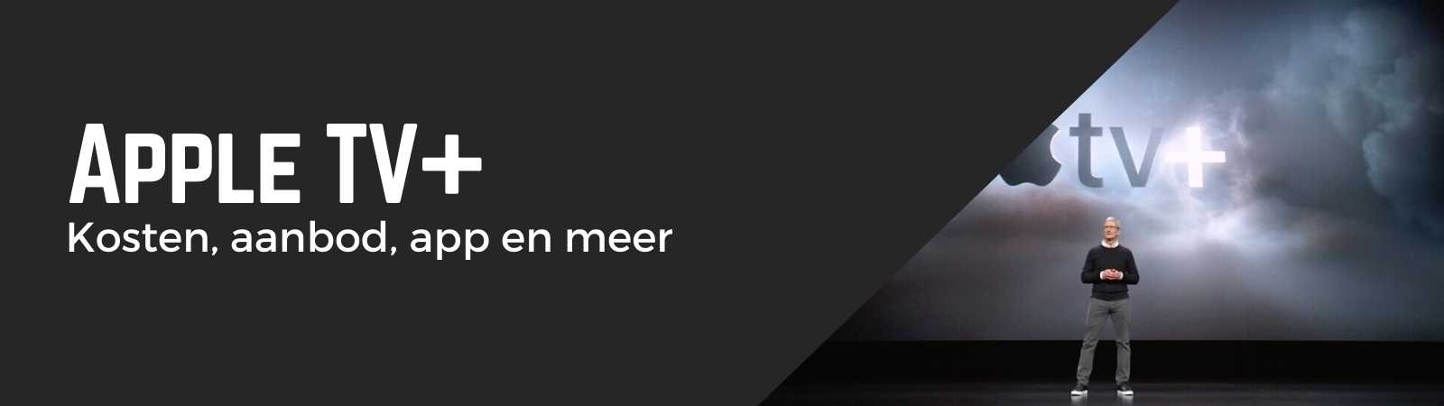 Apple TV + - Apple TV Plus kosten - Streamingdienst Apple TV + aanbod