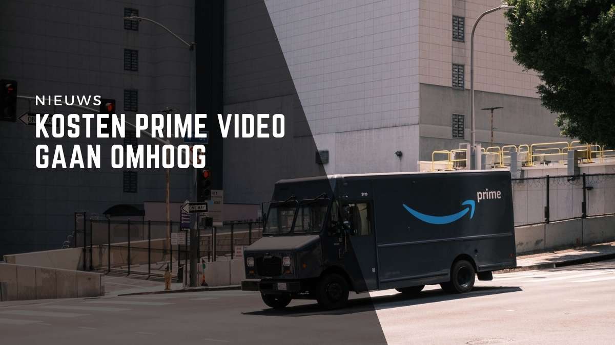 Kosten Prime Video gaan omhoog Vergelijkstreaming.nl